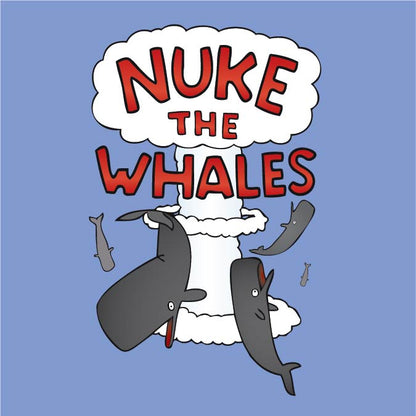 Nuke the Whales